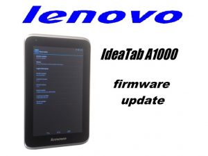 بروزرسانی Lenovo Ideatab A1000 Firmware